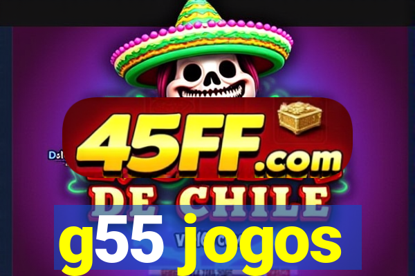 g55 jogos